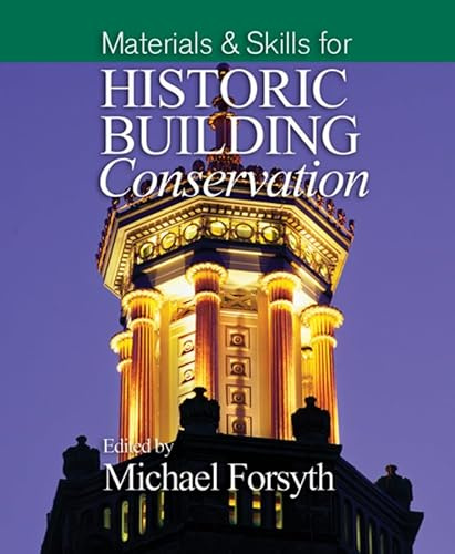 Materials and Skills for Historic Building Conservation: v. 3