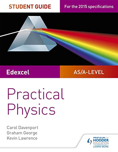Edexcel A-level Physics Student Guide: Practical Physics