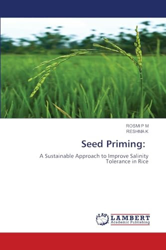 Seed Priming:: A Sustainable Approach to Improve Salinity Tolerance in Rice