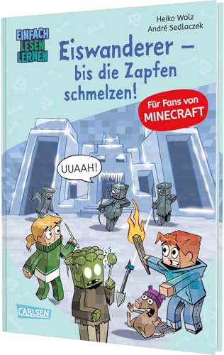 Minecraft 10: Eiswanderer – bis die Zapfen schmelzen!: Einfach Lesen Lernen | Spannendes Erstlesebuch für Jungen und Mädchen der 1. Klasse mit vielen Bildern und Leseurkunde (10)
