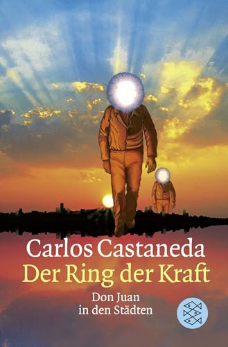 Der Ring der Kraft. Don Juan in den Städten.