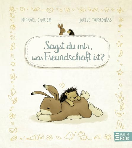 Sagst du mir, was Freundschaft ist?: Ein herzerwärmendes Bilderbuch ab 4 über Freundschaft - mit Goldfolie auf dem Cover. Wir zwei gehören zusammen, Band 9