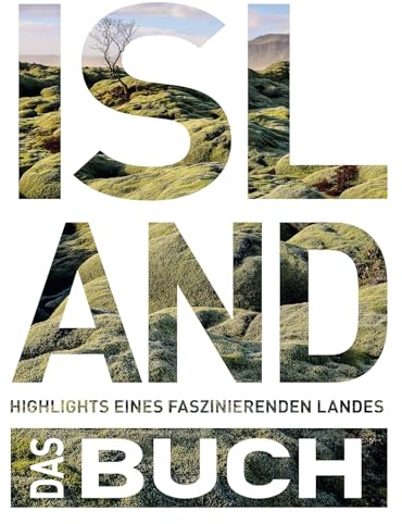 KUNTH Island. Das Buch: Highlights eines faszinierenden Landes (KUNTH Das Buch)
