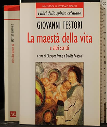 Maestà della vita e altri scritti