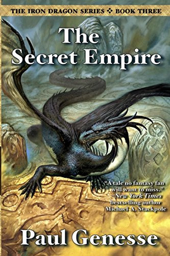 The Secret Empire: Book Three of the Iron Dragon Series: Volume 3