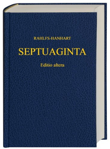Septuaginta (LXX), Rahlfs-Hanhart Revised Edition (Hardcover): Revised Edition