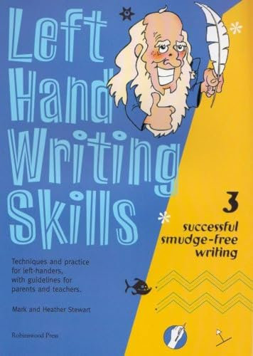 Left Hand Writing Skills: Successful Smudge-Free Writing: Book 3