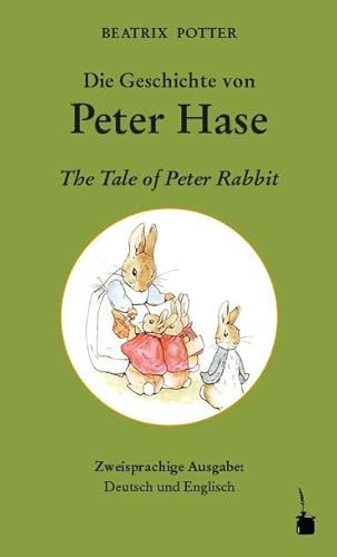 Die Geschichte von Peter Hase / The Tale of Peter Rabbit: Peter Hase - zweisprachig: Deutsch und Englisch