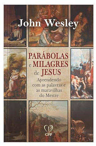 parabolas e milagres de jesus aprendendo com o mestre