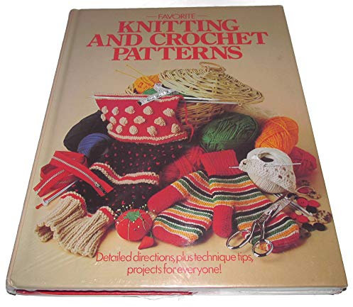 FAVORITE KNITTING AND CROCHET PATTERNS
