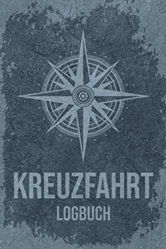 Kreuzfahrt Logbuch: Reisetagebuch Für Kreuzfahrer - Kreuzfahrtschiff Reise Buch Für Das Meer - Kreuzfahrt Tagebuch - 110 Seiten ca A5 Notizbuch Zum ... Und Ausfüllen - Motiv: Vintage Blau Kompass