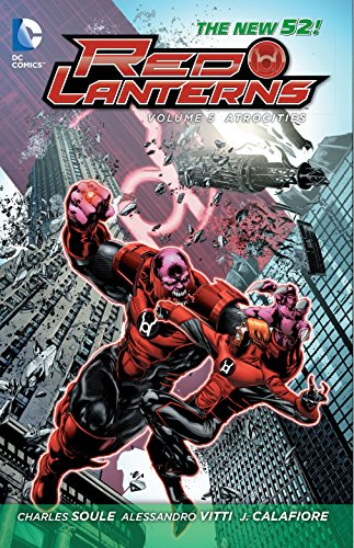 Red Lanterns Vol. 5: Atrocities (The New 52)