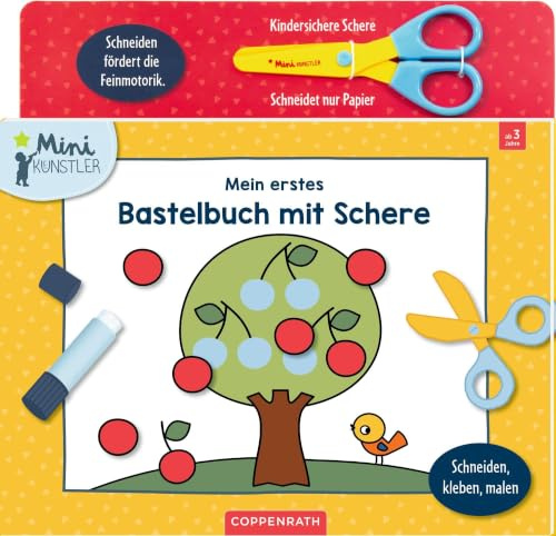 Mein erstes Bastelbuch mit Schere: Schneiden, kleben, malen: Kreatives Bastelbuch mit kindersicherer Schere für Kinder ab 3 Jahren (Mini-Künstler)