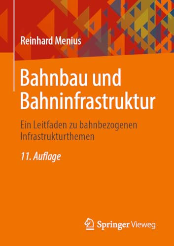 Bahnbau und Bahninfrastruktur: Ein Leitfaden zu bahnbezogenen Infrastrukturthemen