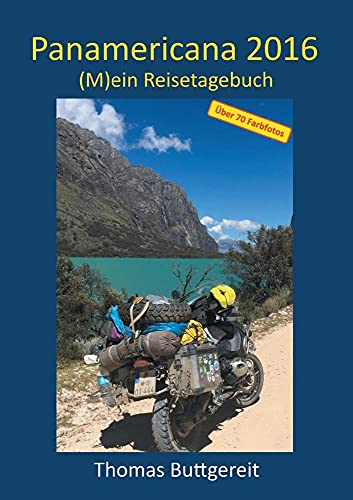 Panamericana 2016: (M)ein Reisetagebuch