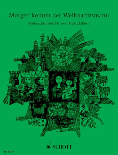 Morgen kommt der Weihnachtsmann: 33 beliebte Weihnachtslieder für 2 Altblockflöten. 2 Alt-Blockflöten, Gitarre ad libitum.