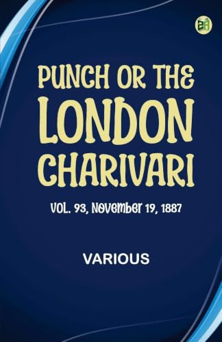 Punch, or the London Charivari, Vol. 93, November 19, 1887