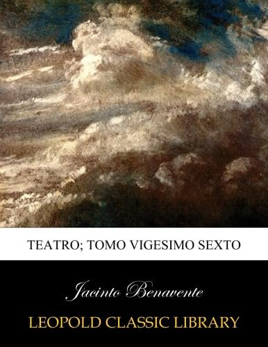 Teatro; Tomo vigesimo sexto