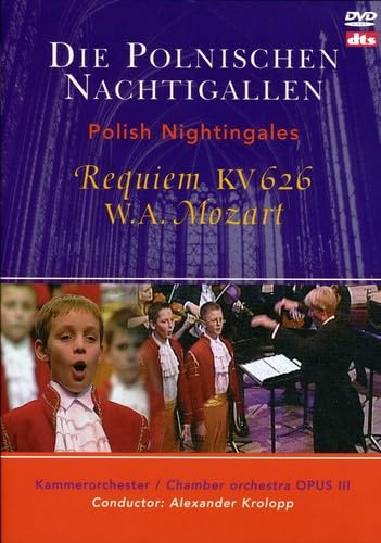 Die Polnischen Nachtigallen - Requiem KV 626