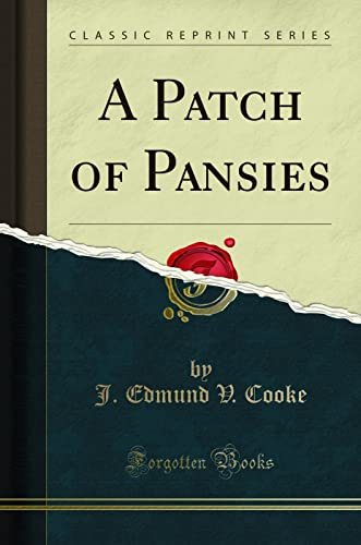 A Patch of Pansies (Classic Reprint)