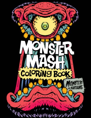 Monster Mash Coloring Book: Red Edition of Crazy Weird Wacky Zany Monsters and Martians Monster Heads in Lowbrow Art Style for Kids and Adults