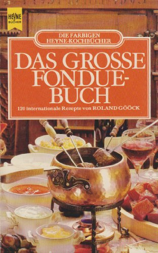Das große Fondue- Buch.