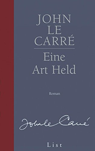 Eine Art Held: Roman. Ausgezeichnet mit dem Gold Dagger Award der British Crime Writers' Association, 1977 (Ein George-Smiley-Roman, Band 6)