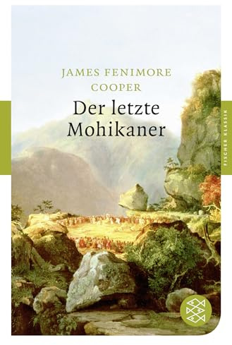 Der letzte Mohikaner: Roman (Fischer Klassik)