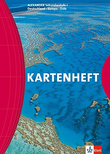 ALEXANDER Kartenheft Deutschland, Europa, Erde: Klasse 5-10