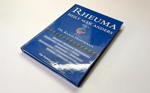 Rheuma heilt man anders, Tl.1