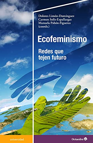 Ecofeminismo. Redes Que tejen Futuro (Universidad)