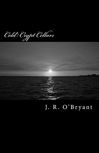 Cold Crypt Cellars: Book One of The Krystiana Aramis Series: Volume 1 (Krystianna Aramis)