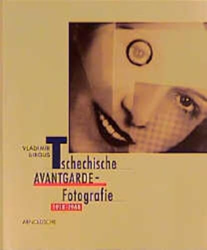 Tschechische Avantgarde- Fotografie 1918-1948
