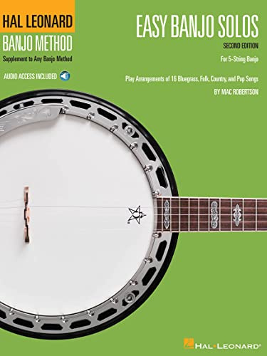 Easy Banjo Solos for 5-String Banjo: Supplement to Any Banjo Method, Play Arrangements of 16 Bluegrass, Folk, Country, and Pop Songs: Hal Leonard Banjo Method