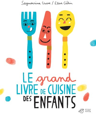 Le grand livre de cuisine des enfants