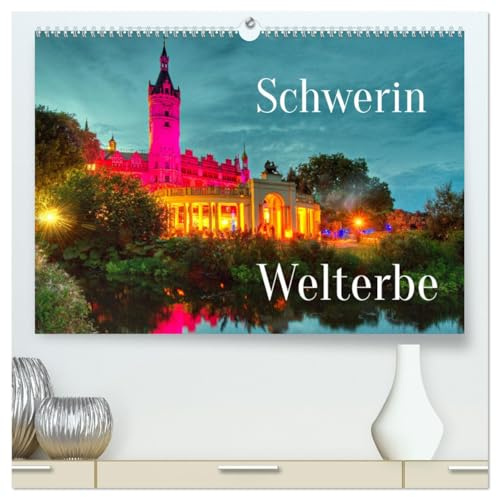 Schwerin - Welterbe (hochwertiger Premium Wandkalender 2026 DIN A2 quer), Kunstdruck in Hochglanz: Seit dem 27.07.2024 befindet sich das Schweriner ... der Welterbeliste der UNESCO. (CALVENDO Orte)