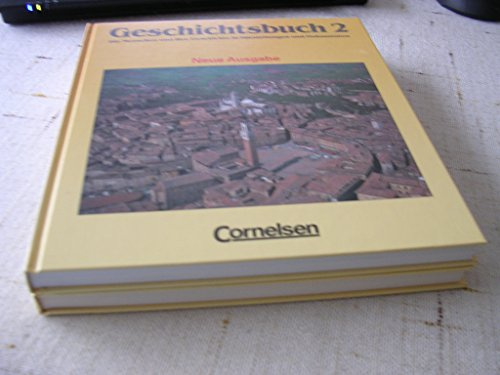 Geschichtsbuch - Gymnasium Baden-Württemberg - Ausgabe B: Geschichtsbuch 2. Die Menschen und ihre Geschichte in Darstellungen und Dokumenten, Ausgabe ... Bd.2, Das Mittelalter und die Frühe Neuzeit