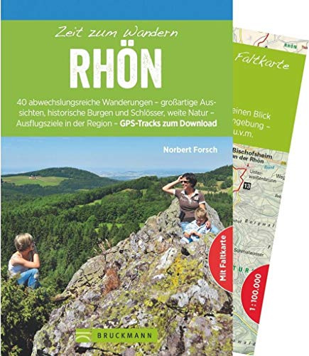 Bruckmann Wanderführer: Zeit zum Wandern Rhön. 40 Wanderungen, Bergtouren und Ausflugsziele in der Rhön. Mit Wanderkarte zum Herausnehmen.: Die 40 ... ... Hütten – Highlights der Region