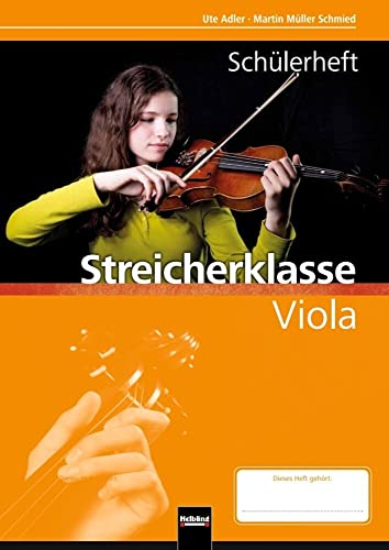 Leitfaden Streicherklasse. Schülerheft - Viola: inkl. HELBLING Media App