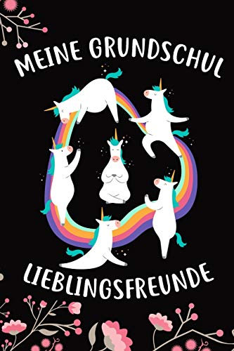 Meine Grundschul Lieblingsfreunde: Das Einhorn Freundebuch für Mädchen zum eintragen für Grundschule / Grundschüler-/innen DIN A5 40+ Freunde