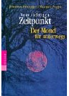 Vom richtigen Zeitpunkt. Der Mond für unterwegs