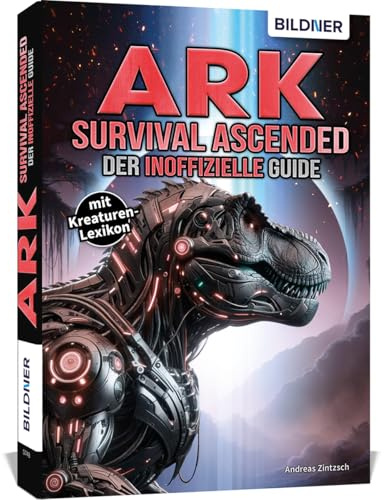ARK Survival Ascended - Der inoffizielle Guide