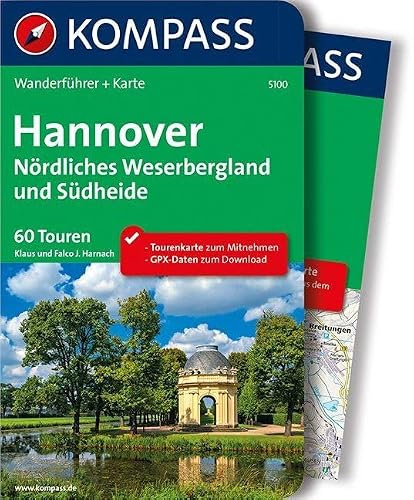 KOMPASS Wanderführer Hannover - Nördliches Weserbergland und Südheide: Wanderführer mit Extra-Tourenkarte 1:100.000, 60 Touren, GPX-Daten zum Download