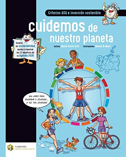 Criterios ASG e inversión sostenible. Cuidemos de nuestro planeta: 5 (Educación Financiera Básica)