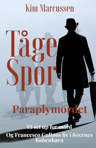 Tåge Spor: Paraplymordet
