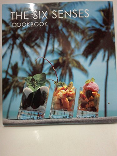 The Six Senses Cookbook