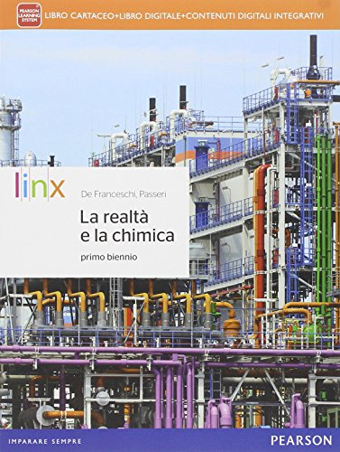 Realtà e la chimica. Per le Scuole superiori. Con e-book. Con espansione online