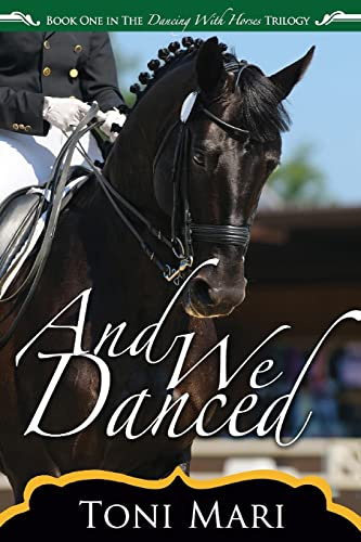 And We Danced (Dancing With Horses)