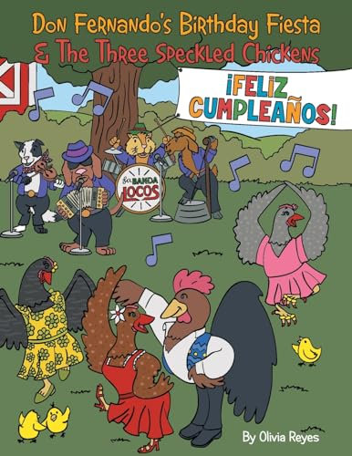 Don Fernando's Birthday Fiesta & the Three Speckled Chickens