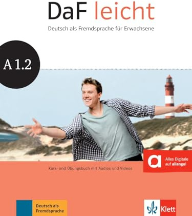 DaF leicht A1.2: Kurs- und Ubungsbuch
